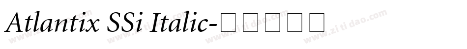 Atlantix SSi Italic字体转换